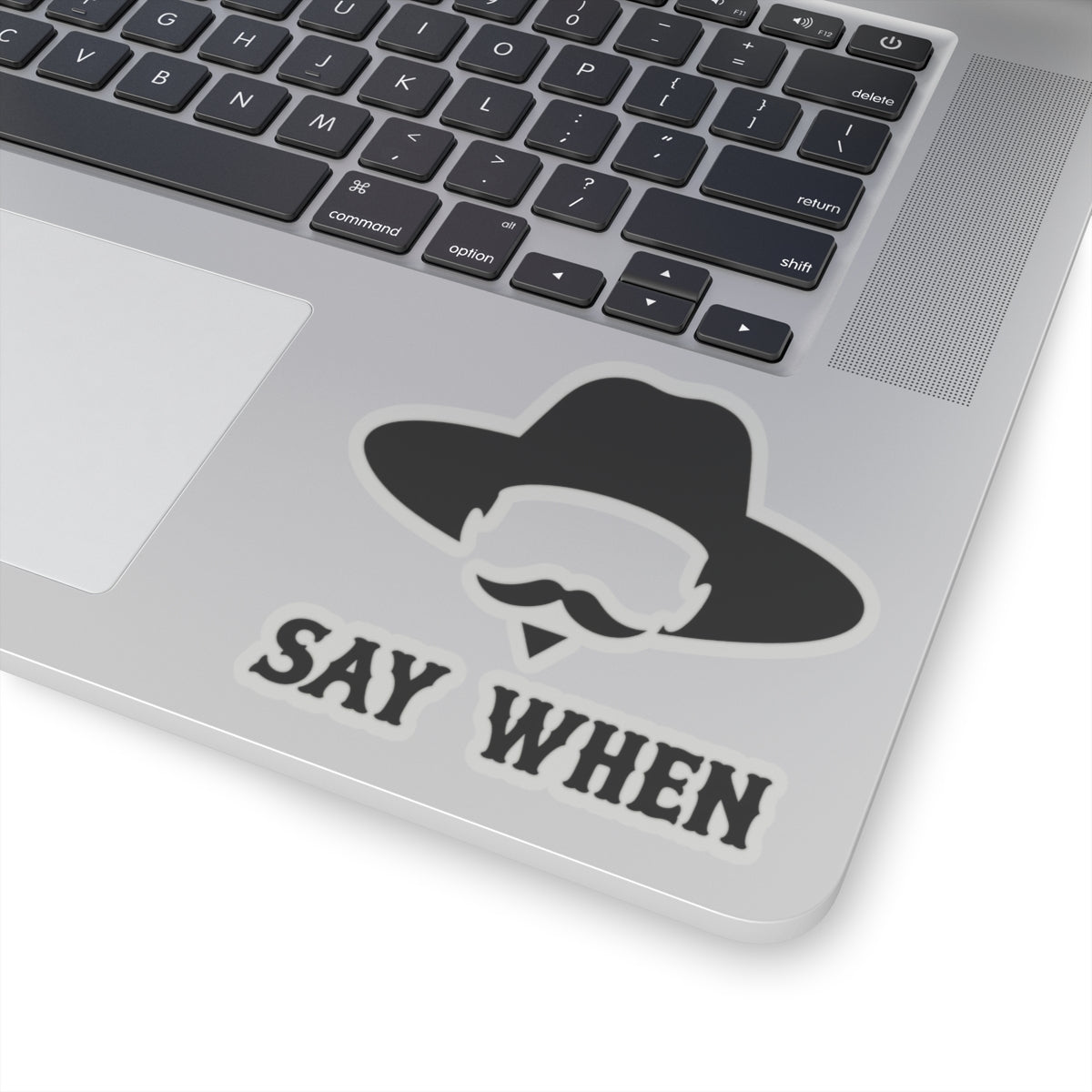Say When Minimal - Kiss-Cut Sticker