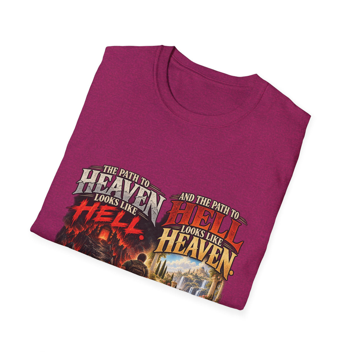 Path To Heaven Path To Hell - Classic Tee