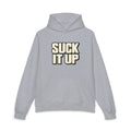Suck It Up - Hoodie