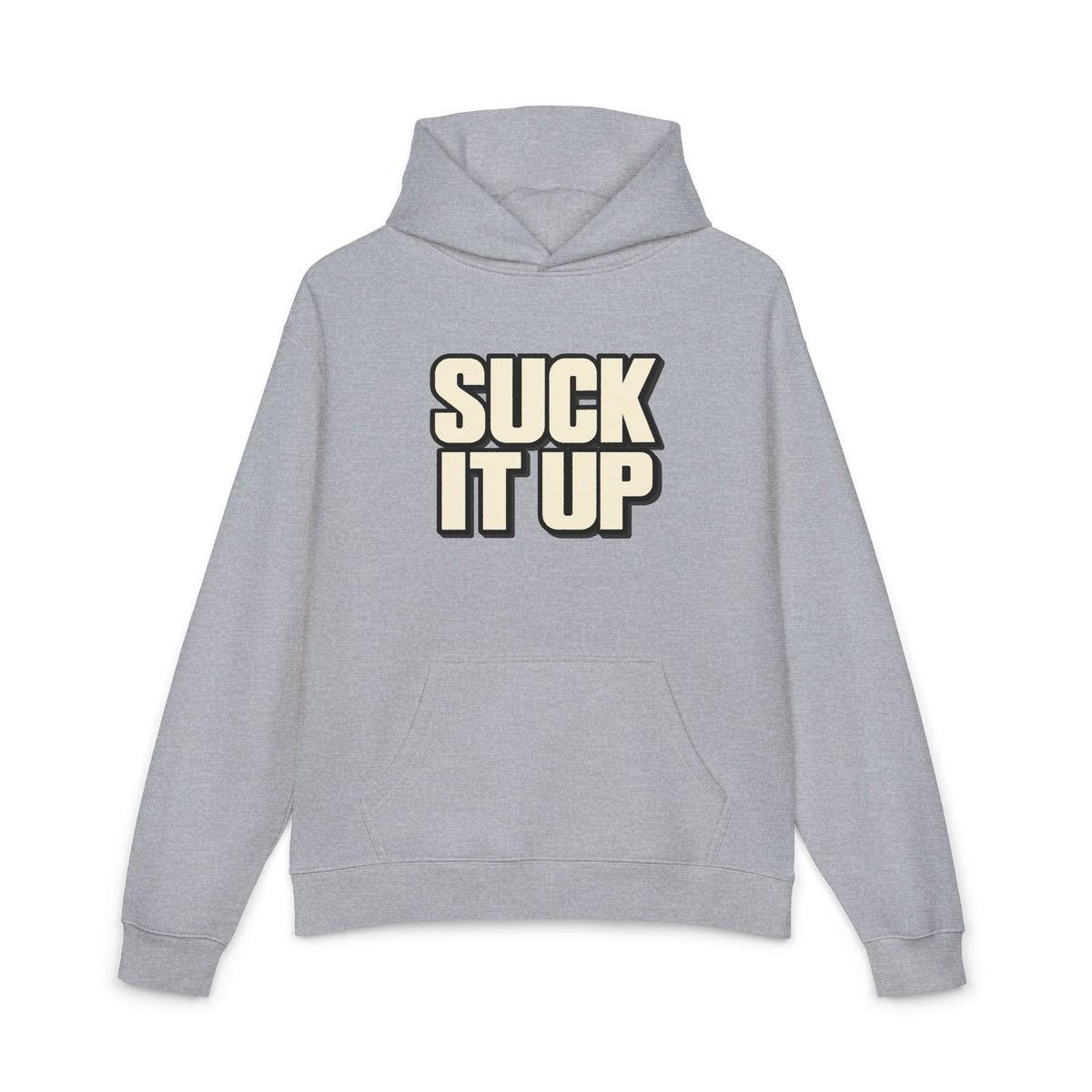 Suck It Up - Hoodie