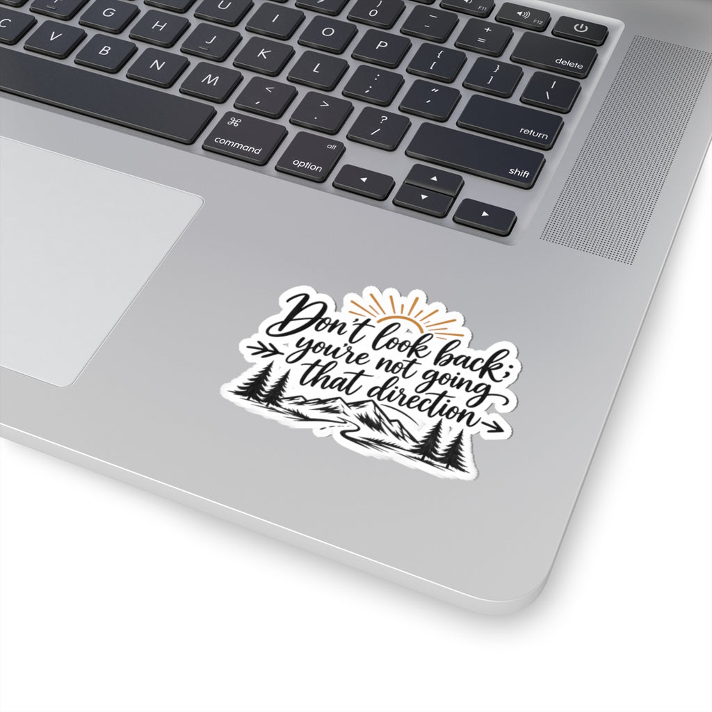 Don't Look Back - Kiss-Cut Sticker