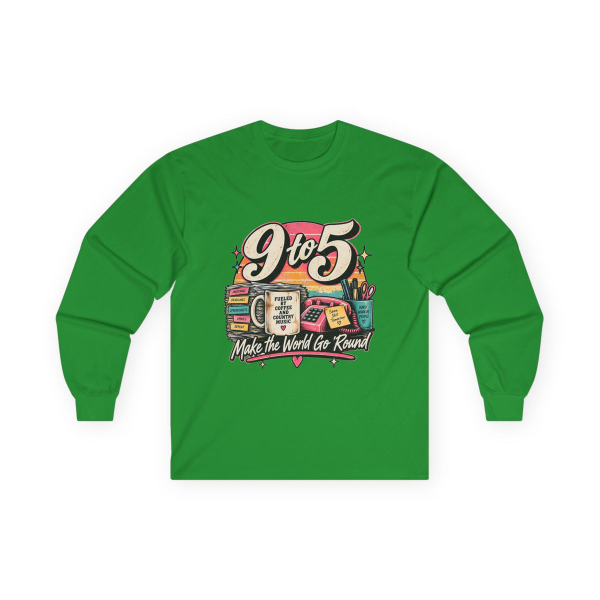 9to5 Make the World Go Round - Unisex Ultra Cotton Long Sleeve Tee