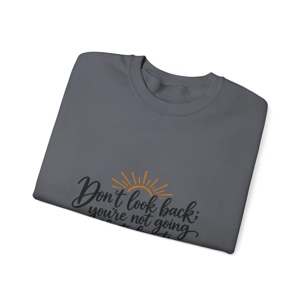 Don't Look Back - Crewneck Sweatshirt