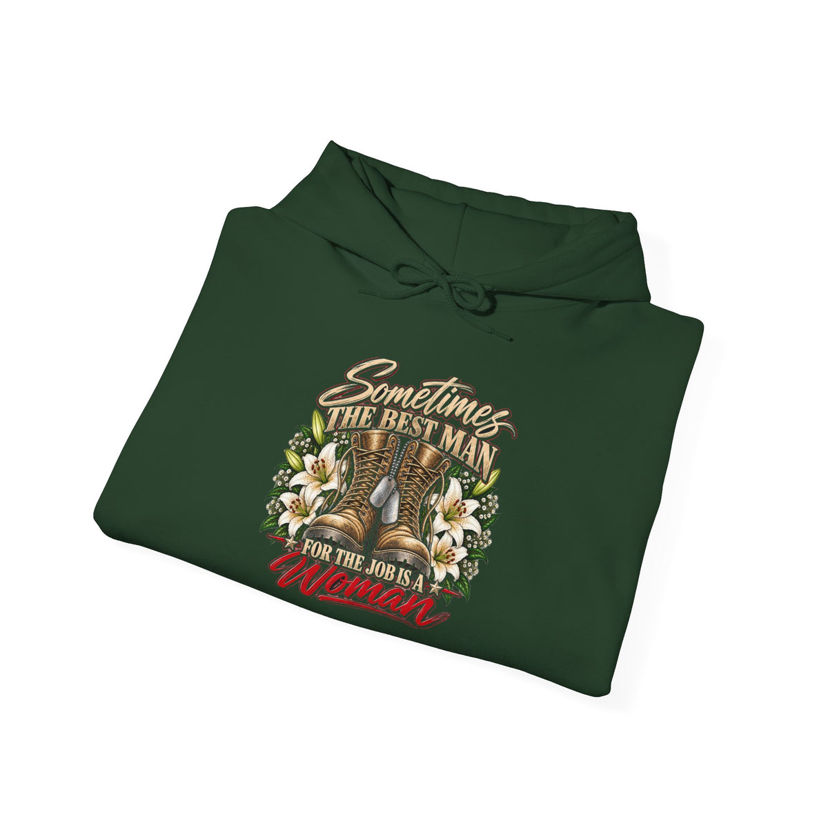 Sometimes Best Man Woman - Hoodie