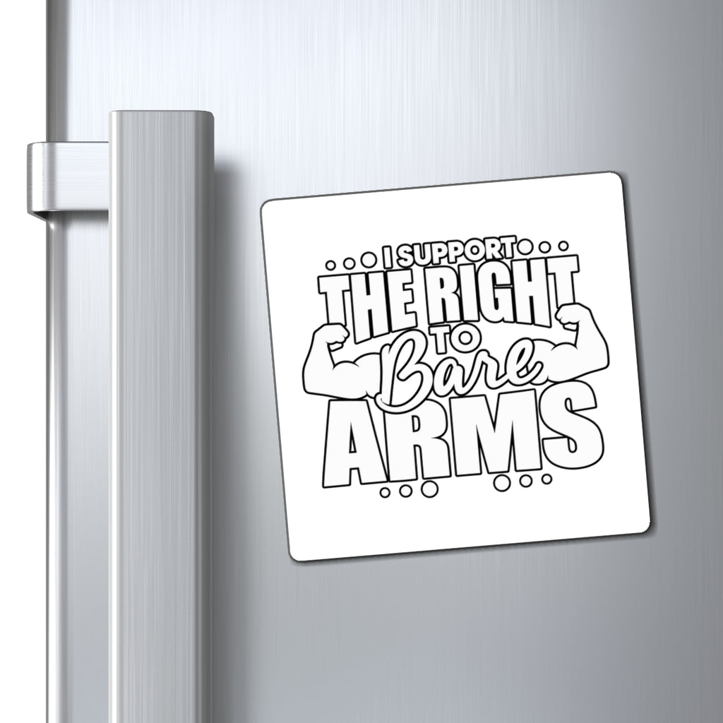 I Support the Right to Bare Arms - Magnet