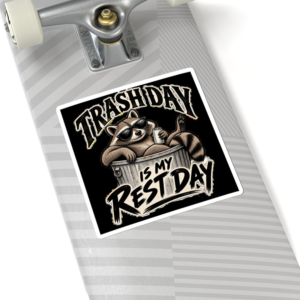 Trash Day Rest Day - Kiss-Cut Sticker