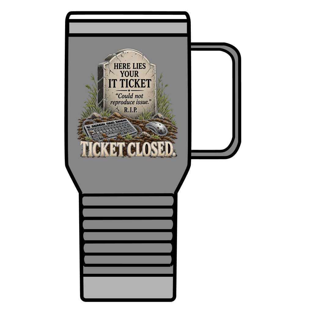 Ticket Closed - 20oz Insulated Mug