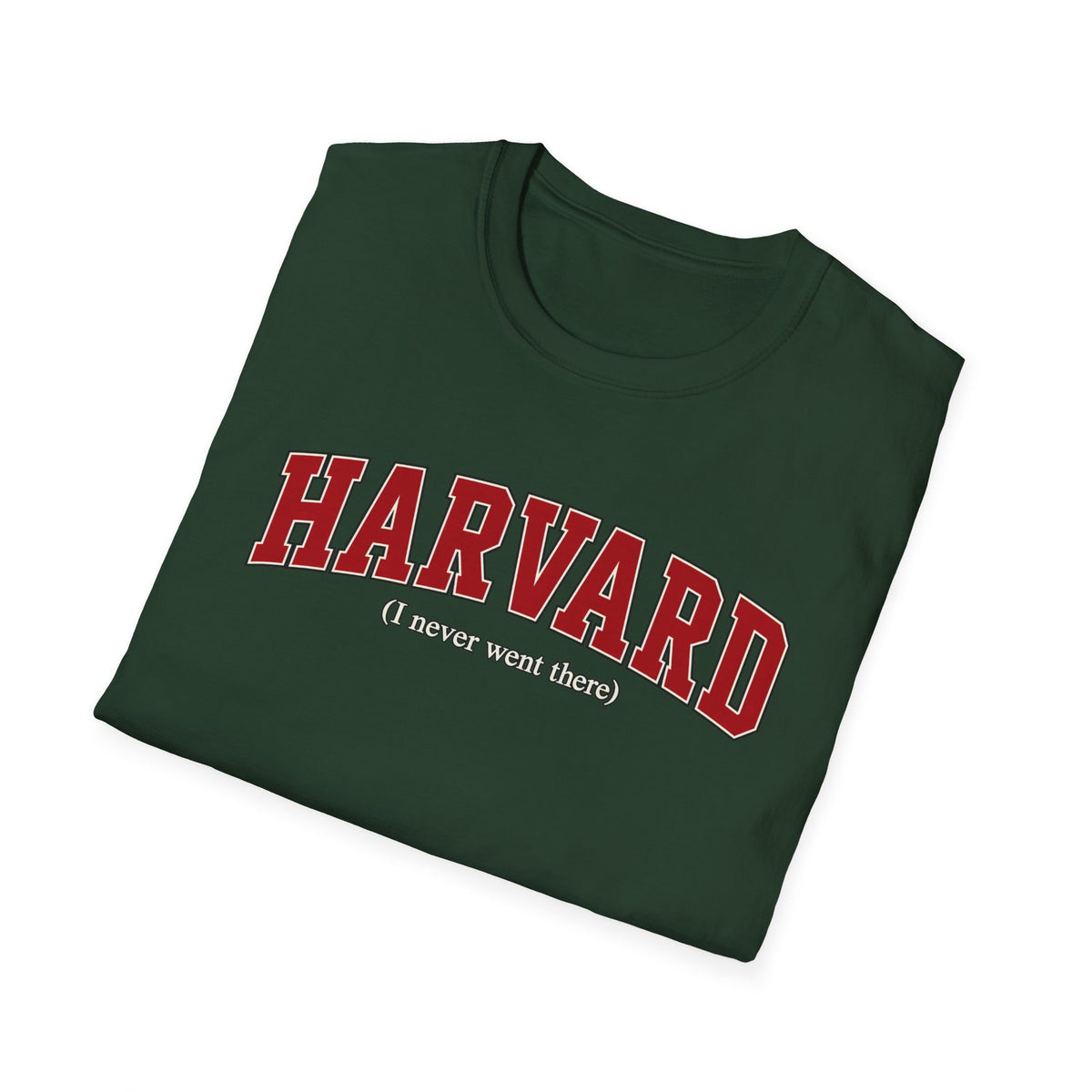 Harvard - I Never Went There - Classic Tee