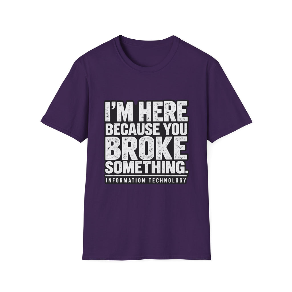 Broke Something - Classic Tee