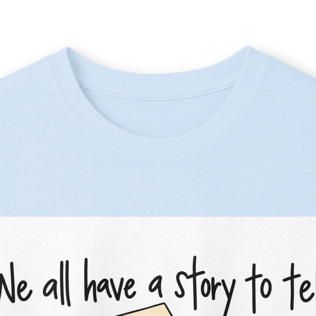 We All Have a Story to Tell - Unisex Ultra Cotton Long Sleeve Tee
