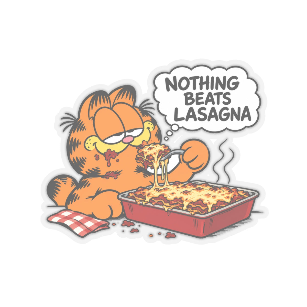 Nothing Beats Lasagna - Kiss-Cut Sticker