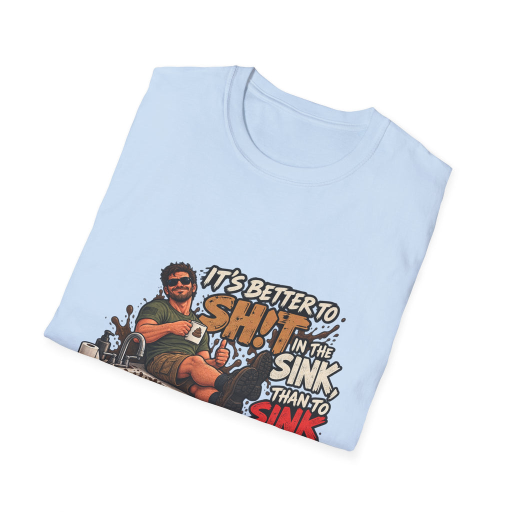 Let That Shit Sink In - Classic Tee