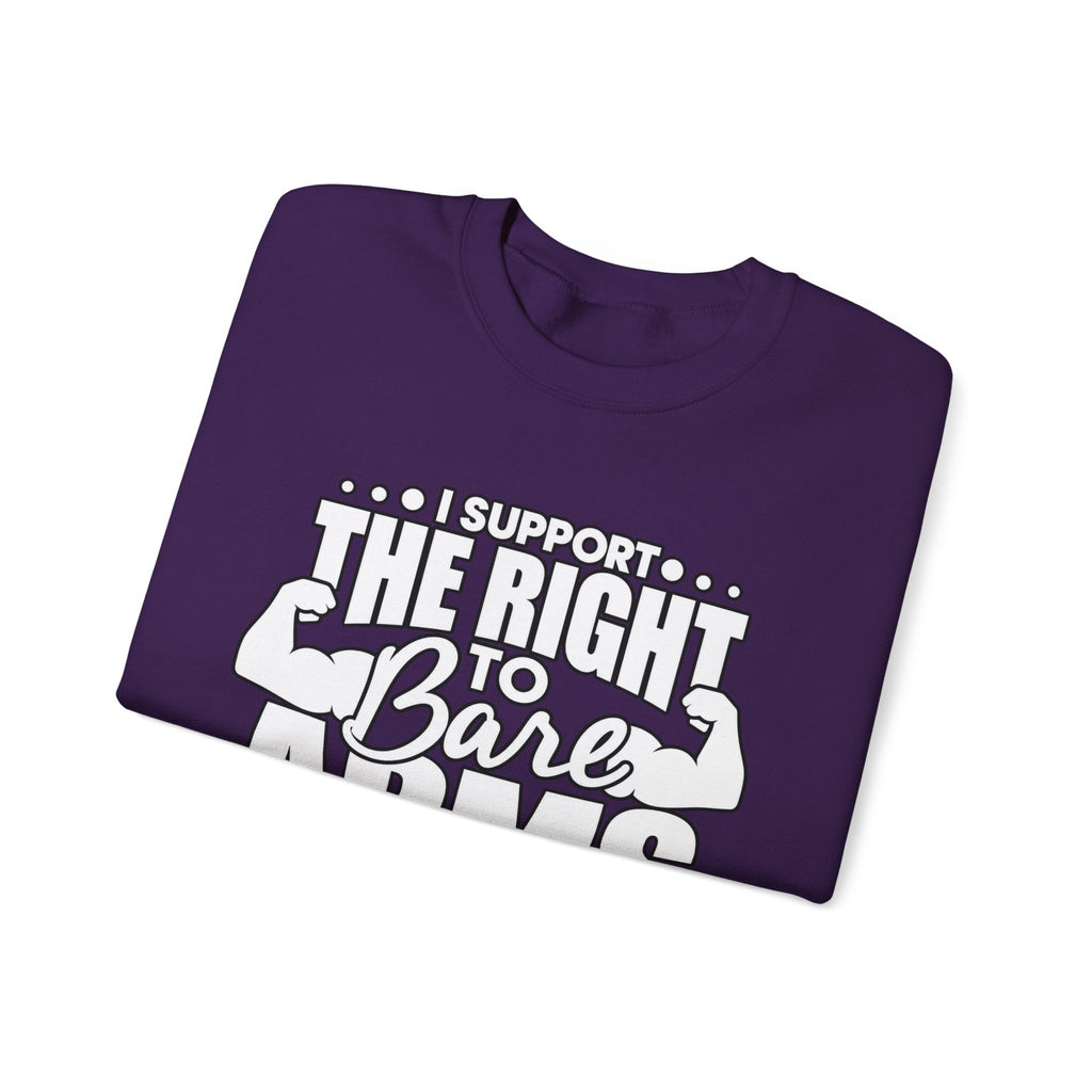 I Support the Right to Bare Arms - Crewneck Sweatshirt