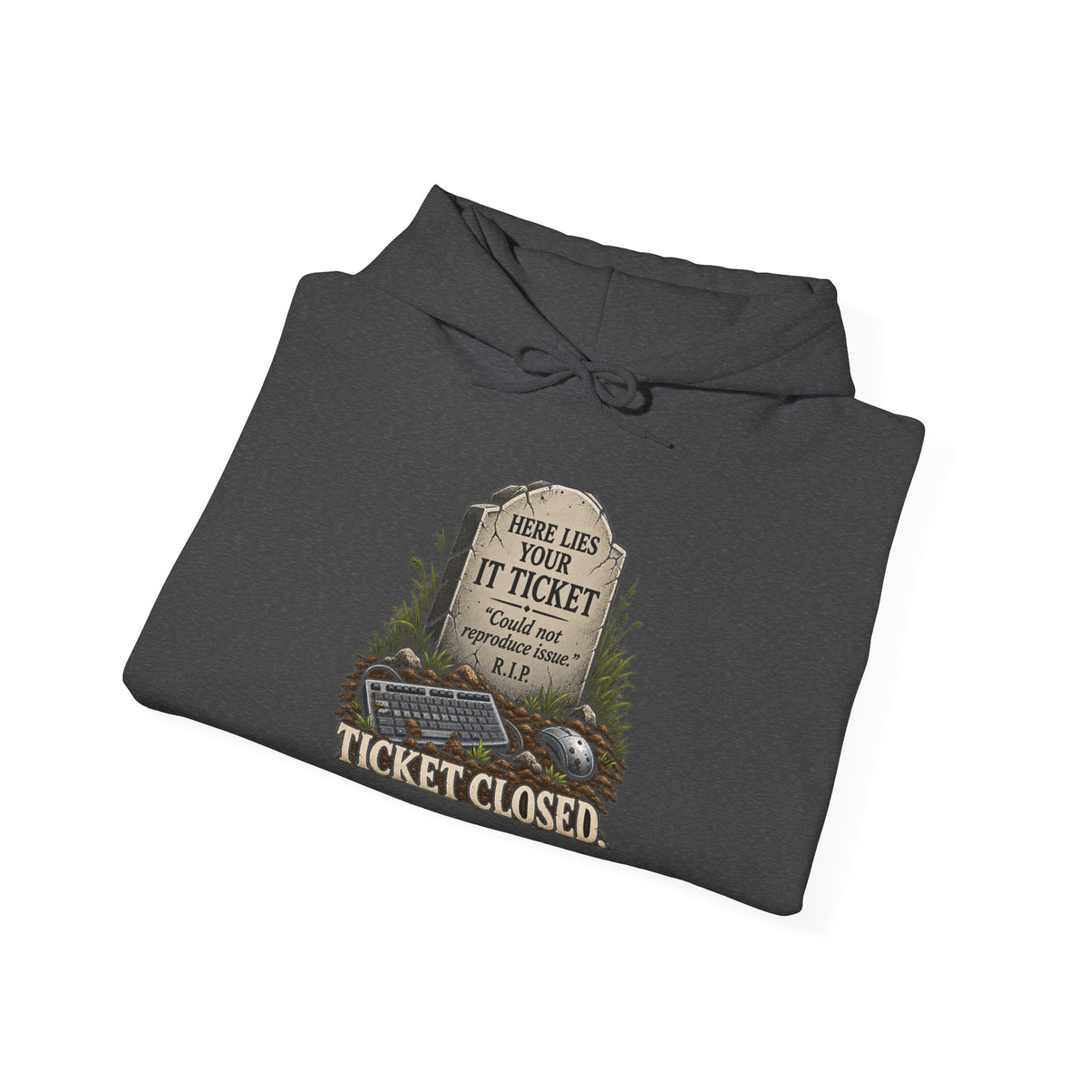 Ticket Closed - Hoodie