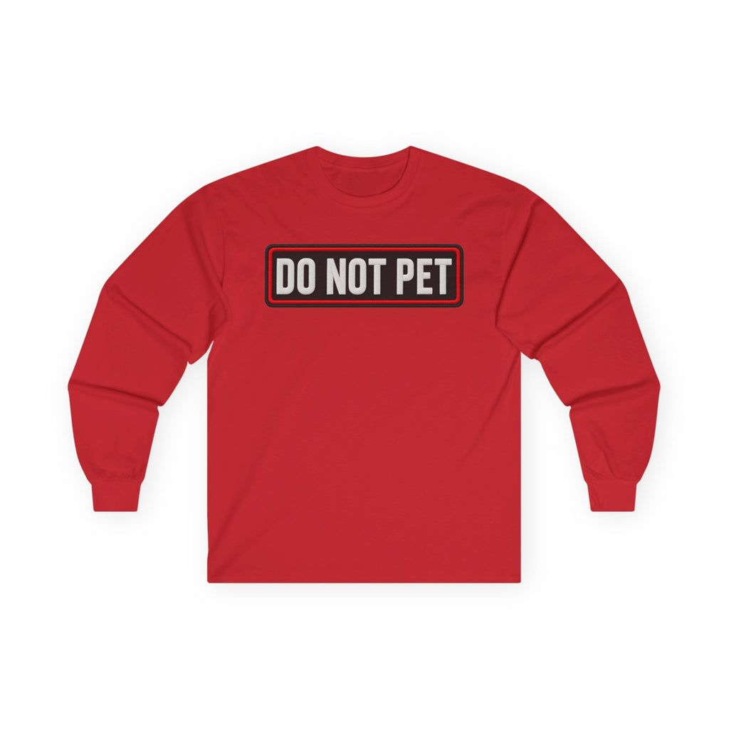 Do Not Pet - Service Dog Patch - Unisex Ultra Cotton Long Sleeve Tee
