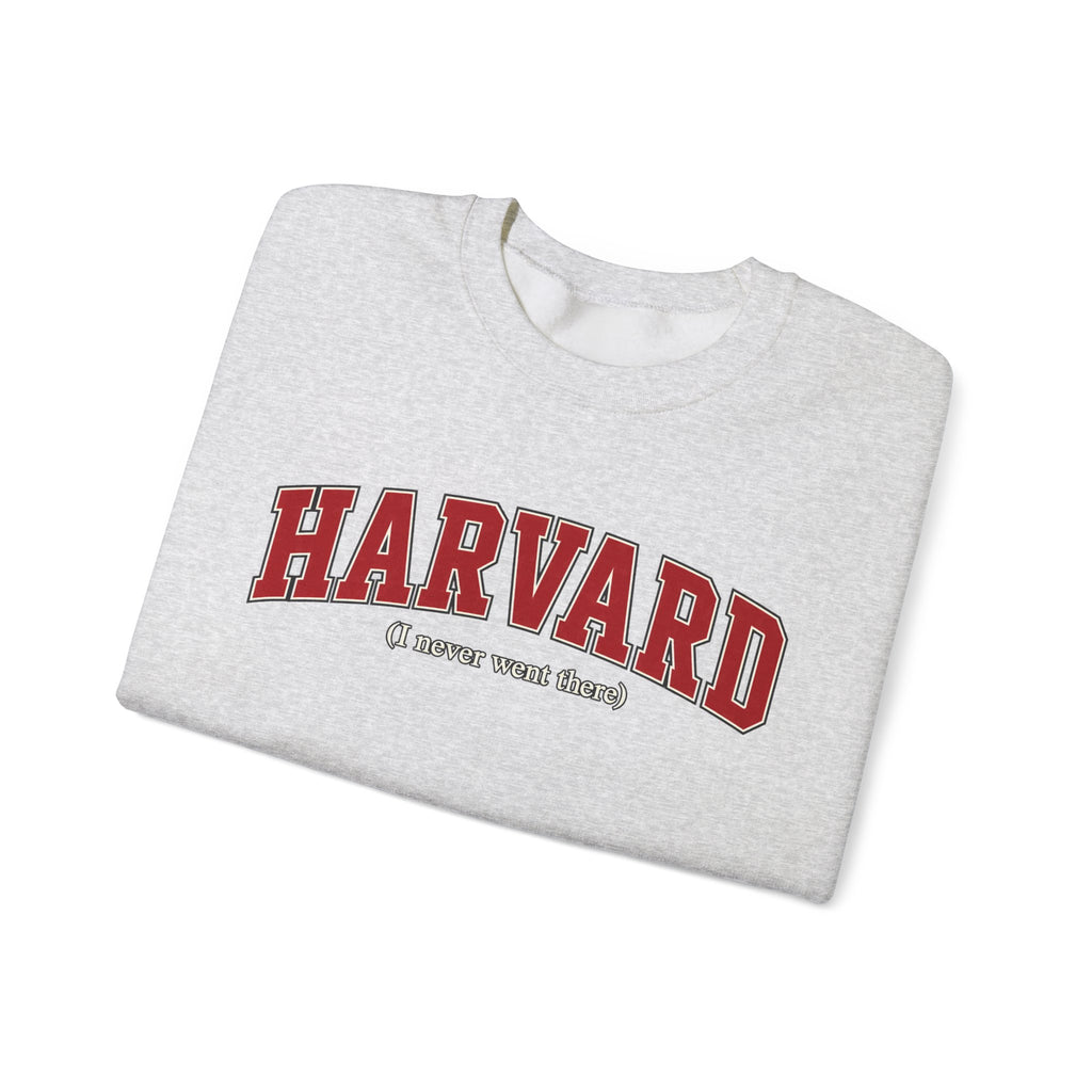 Harvard - I Never Went There - Crewneck Sweatshirt
