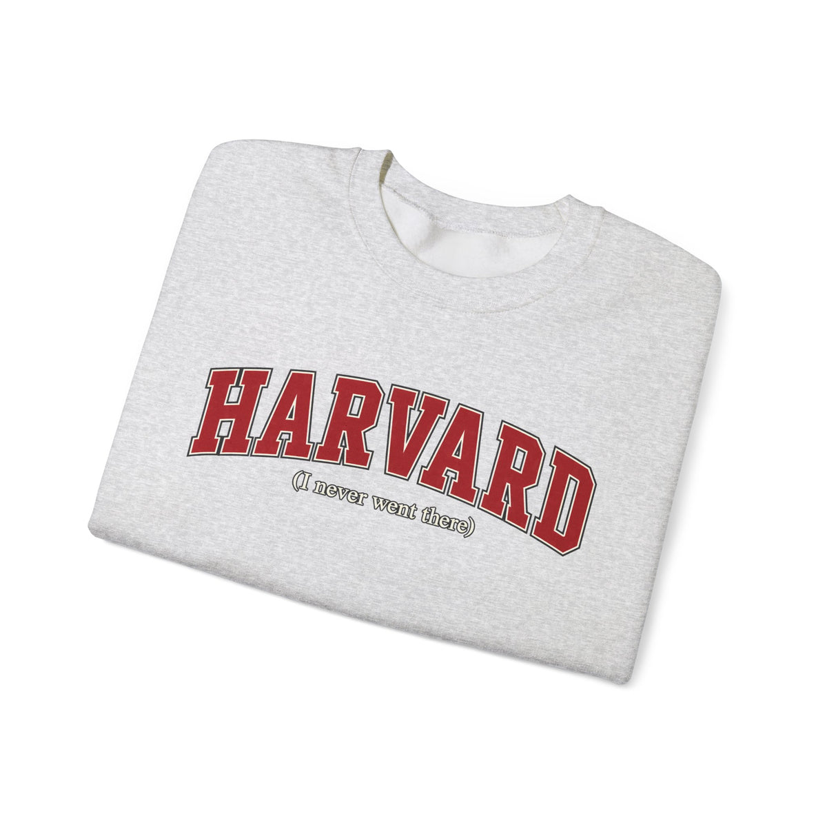 Harvard - I Never Went There - Crewneck Sweatshirt