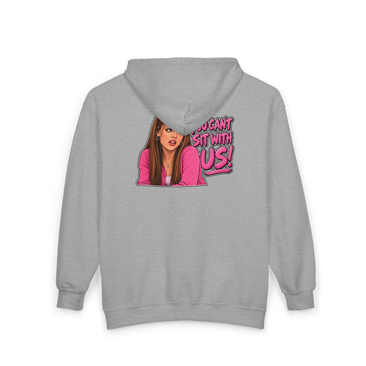 You Cant Sit With Us - Full-Zip Hooded Sweatshirt