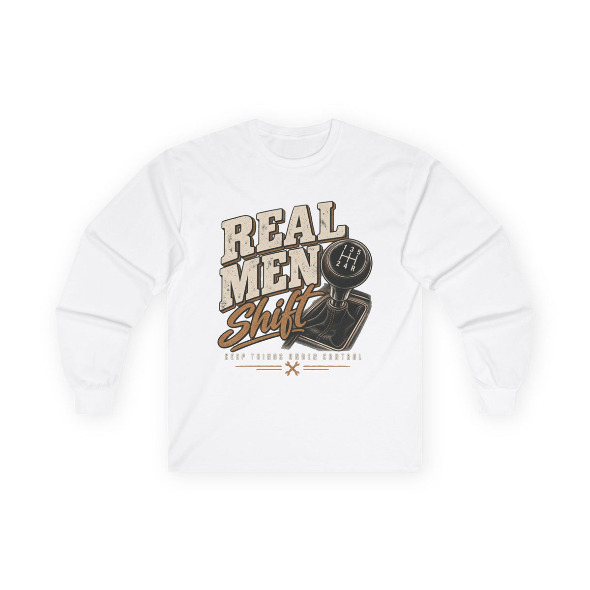 Real Men Shift - Unisex Ultra Cotton Long Sleeve Tee