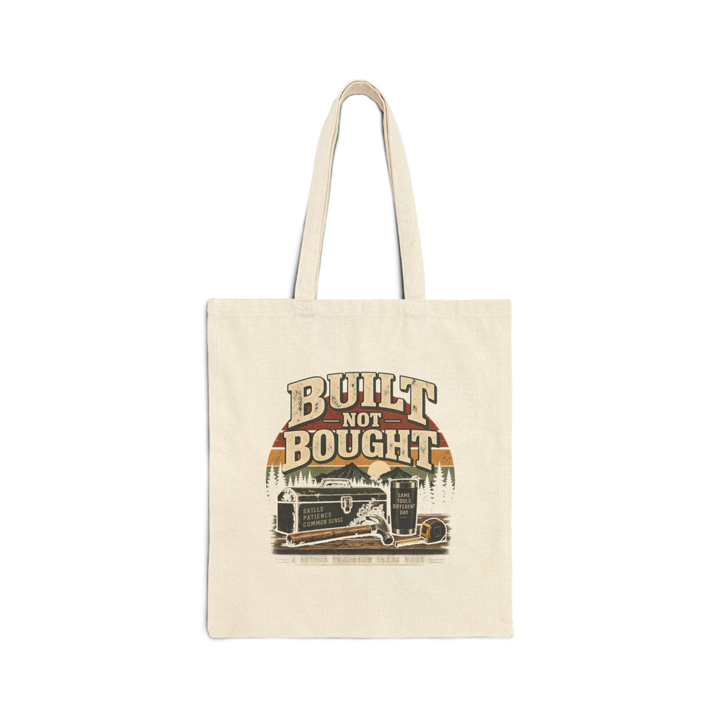 Built Not Bought - Canvas Tote