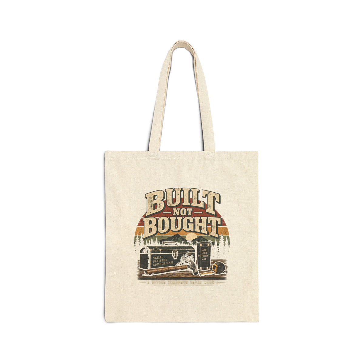 Built Not Bought - Canvas Tote