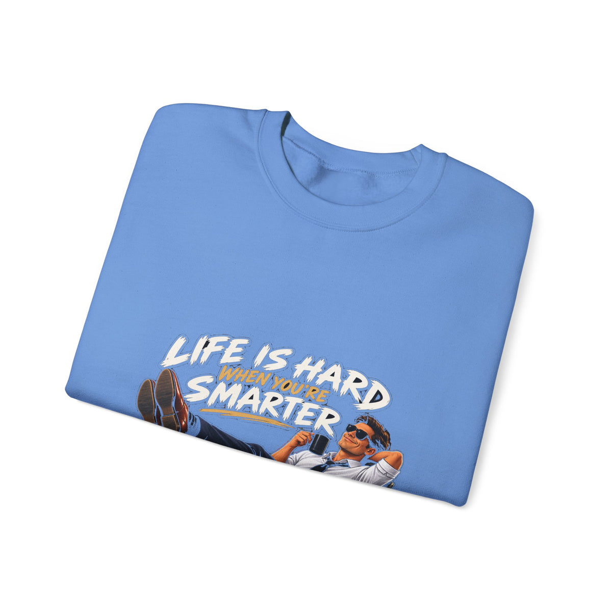 Smarter Than Everybody - Crewneck Sweatshirt