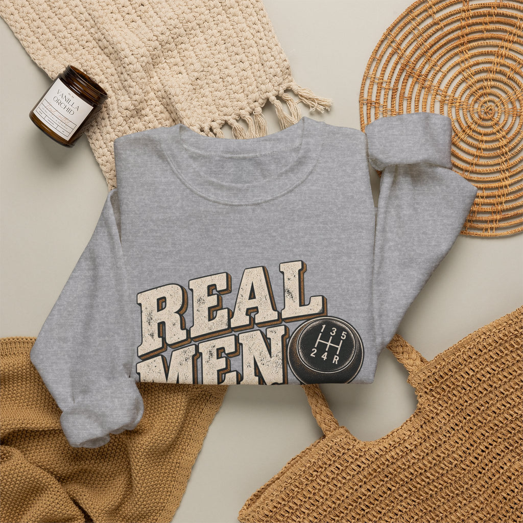 Real Men Shift - Crewneck Sweatshirt