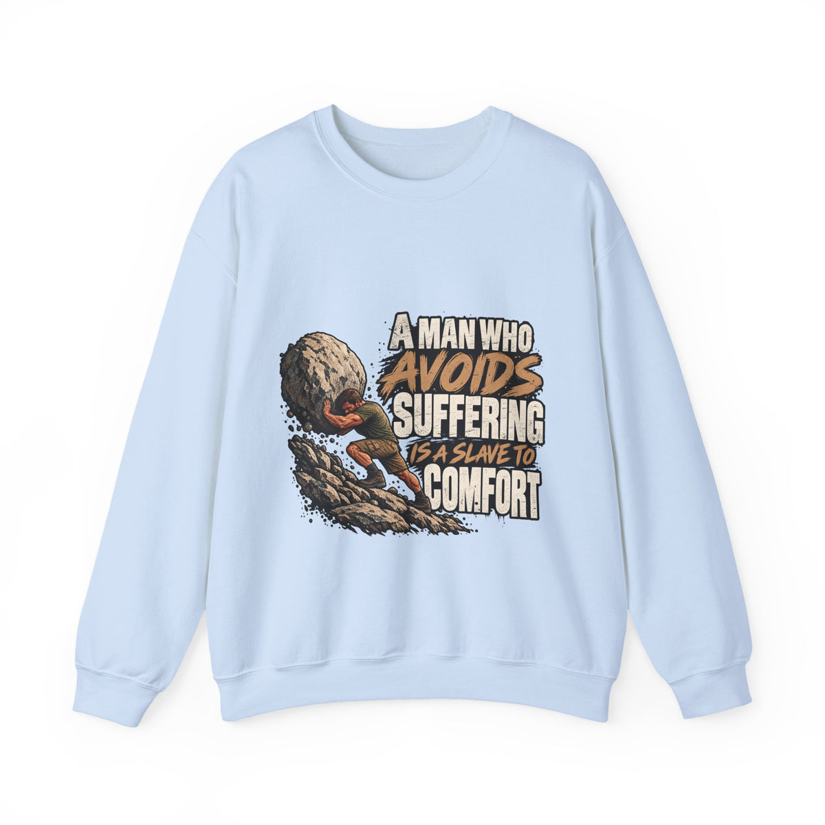 A Man Who Avoids Suffering - Crewneck Sweatshirt