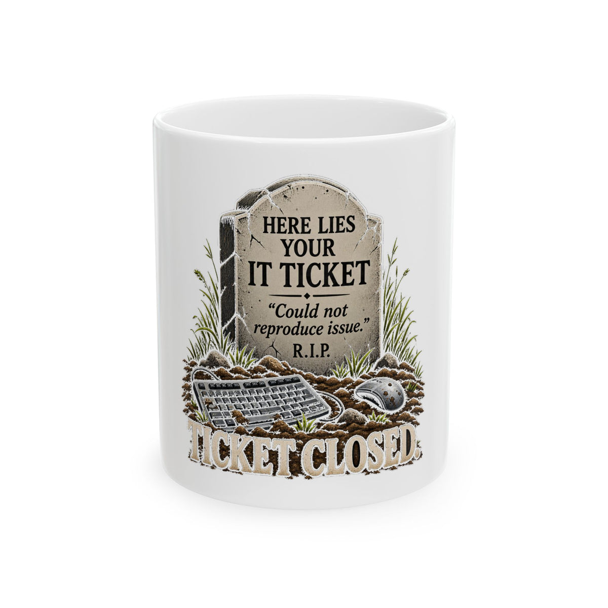 Ticket Closed - Ceramic Mug 11oz and 15oz