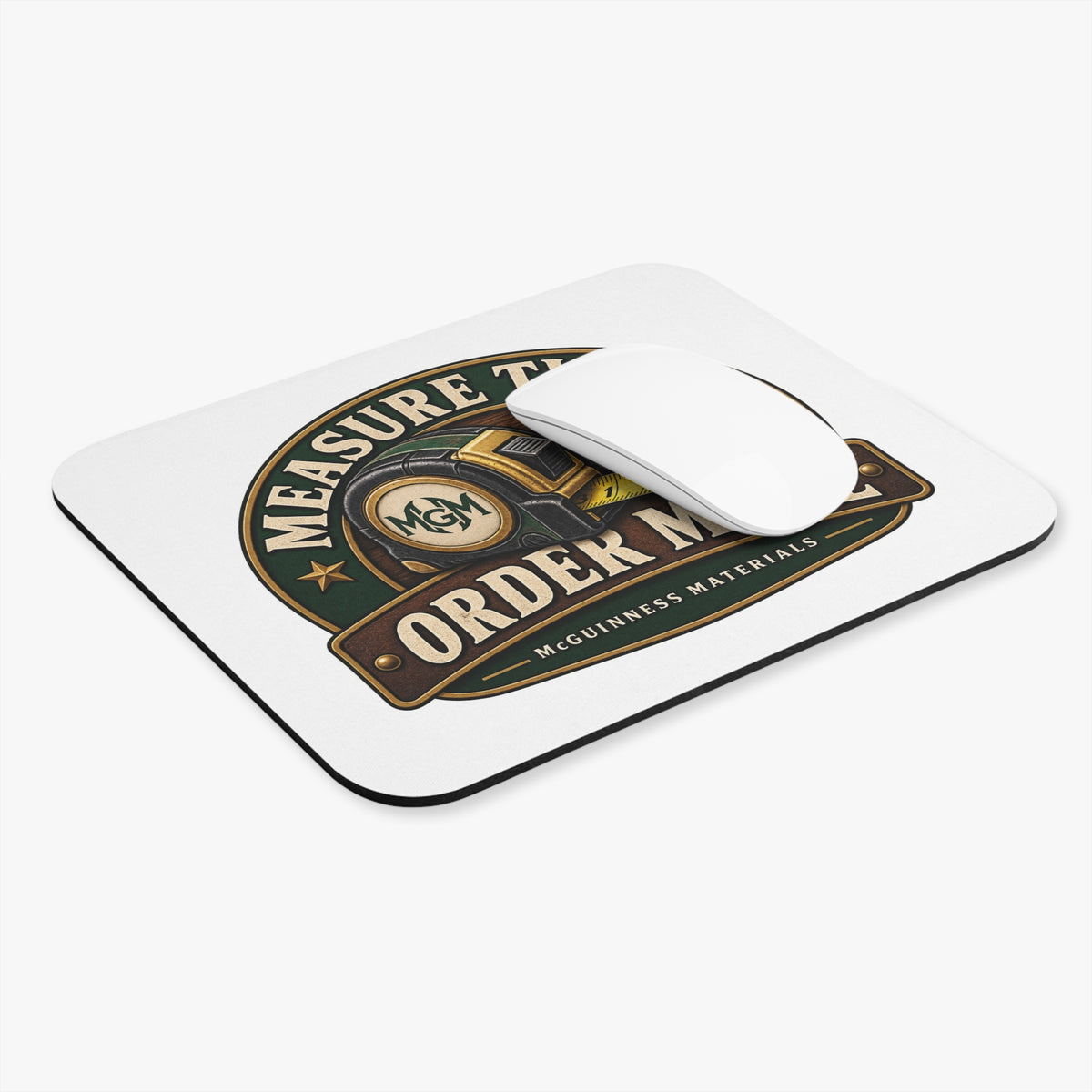 Measure Twice, Order More - Mouse Pad