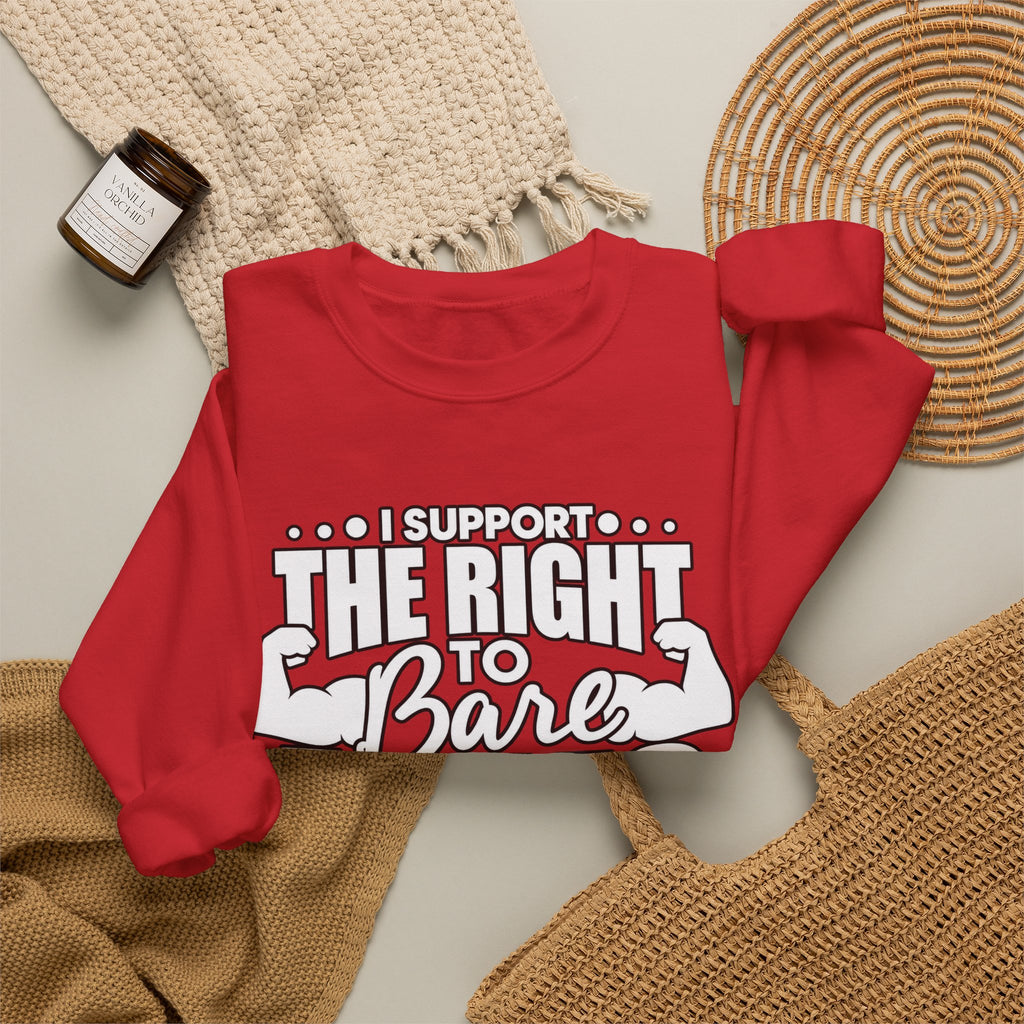 I Support the Right to Bare Arms - Crewneck Sweatshirt