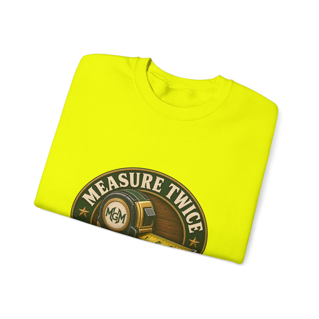Measure Twice, Order More - Crewneck Sweatshirt