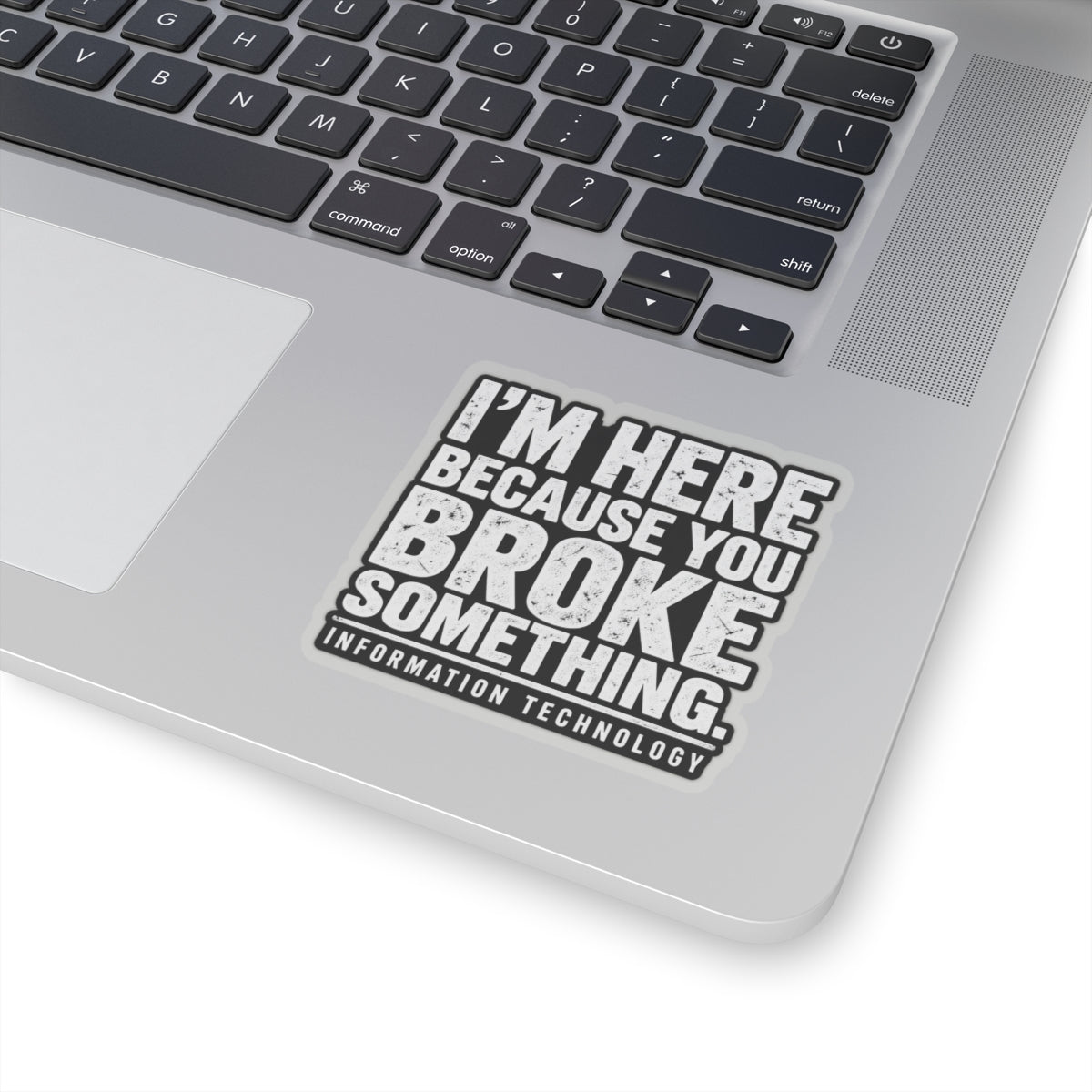 Broke Something - Kiss-Cut Sticker