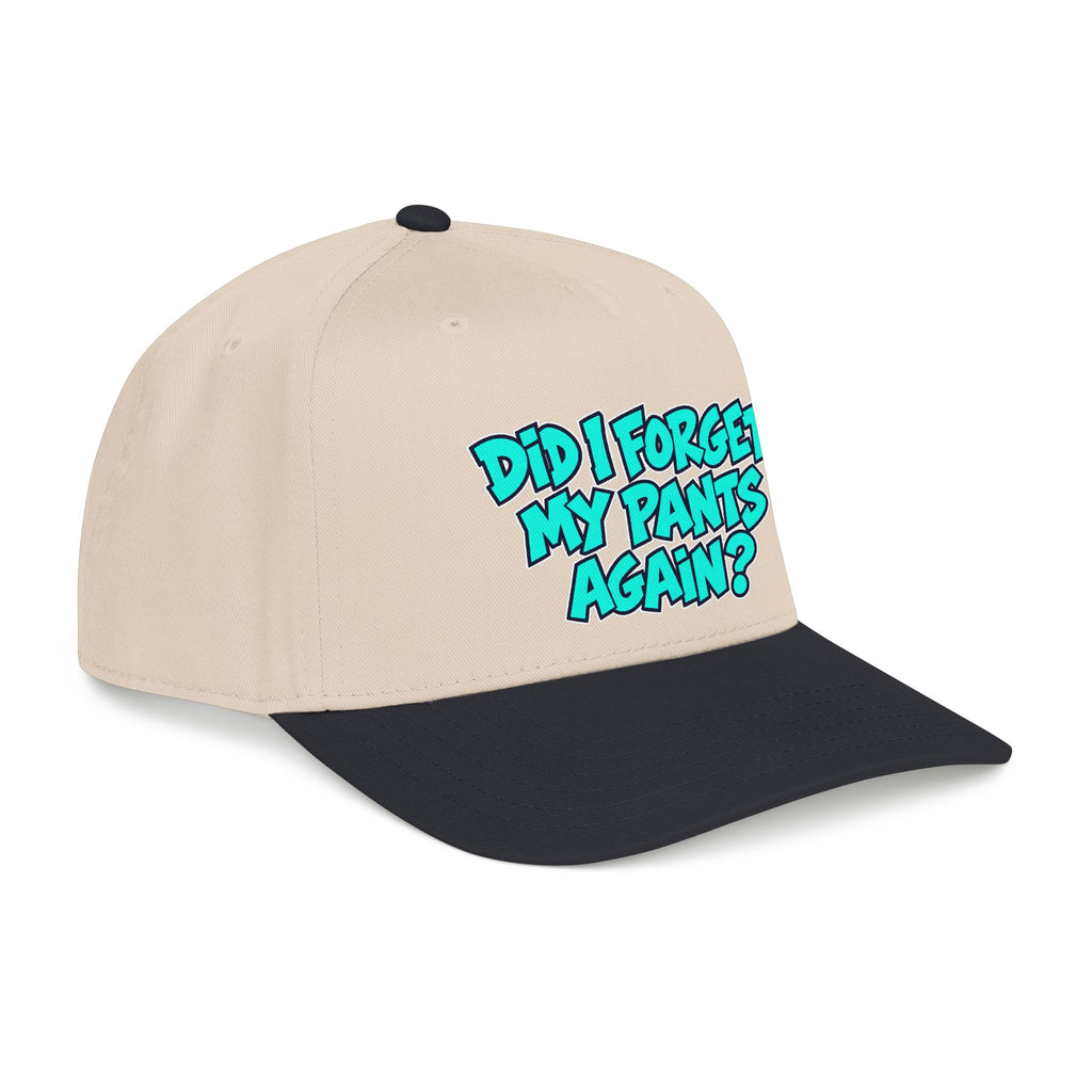 Did I Forget My Pants Again - OTTO Baseball Hat