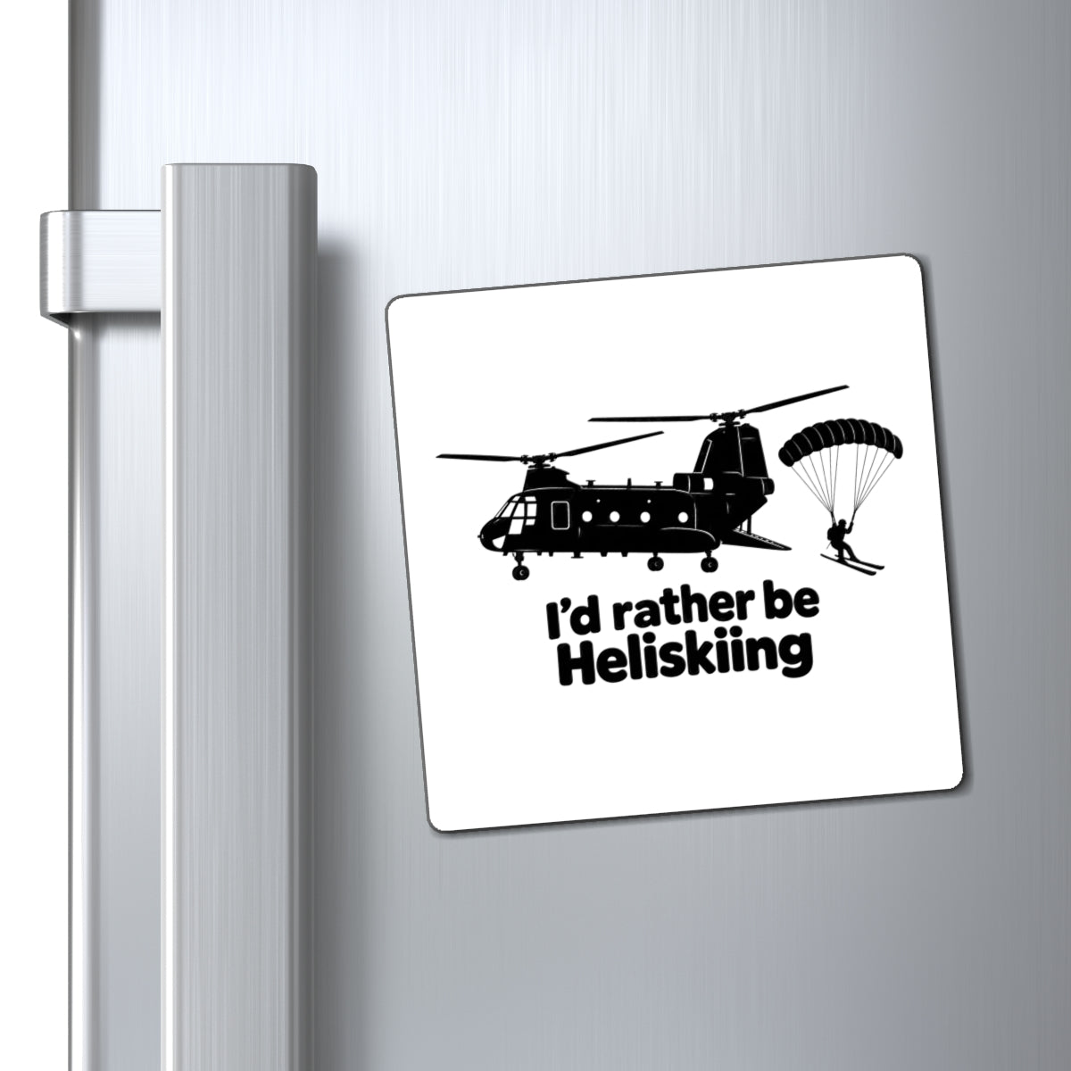Id Rather Be Heliskiing - Magnet