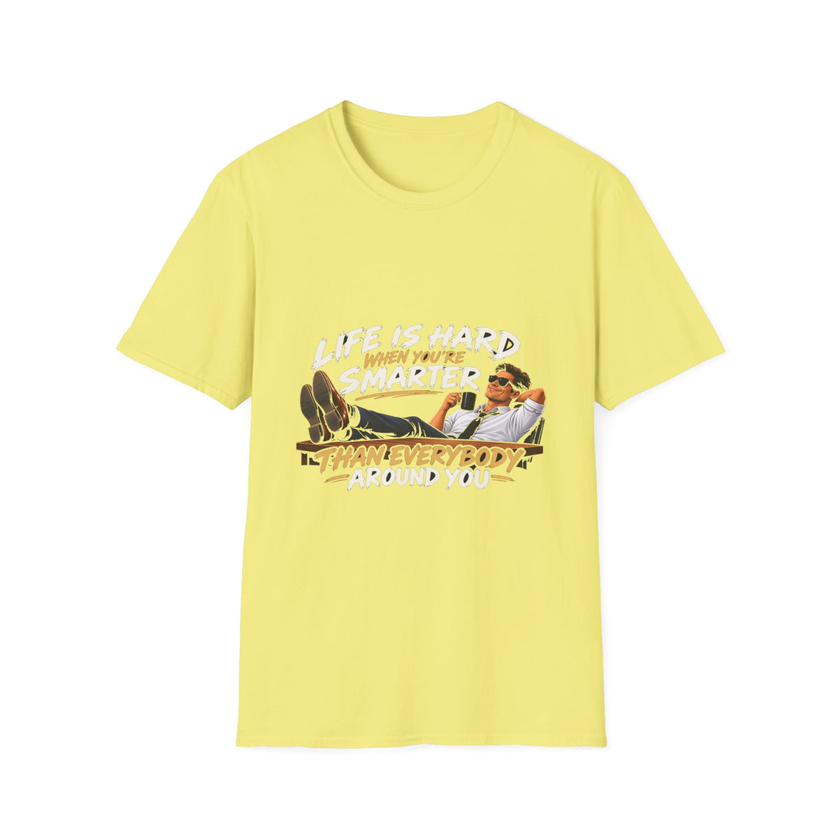 Smarter Than Everybody - Classic Tee