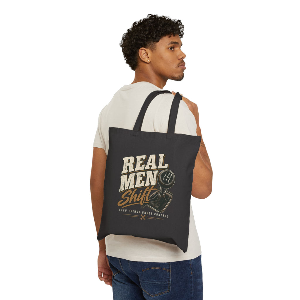Real Men Shift - Canvas Tote