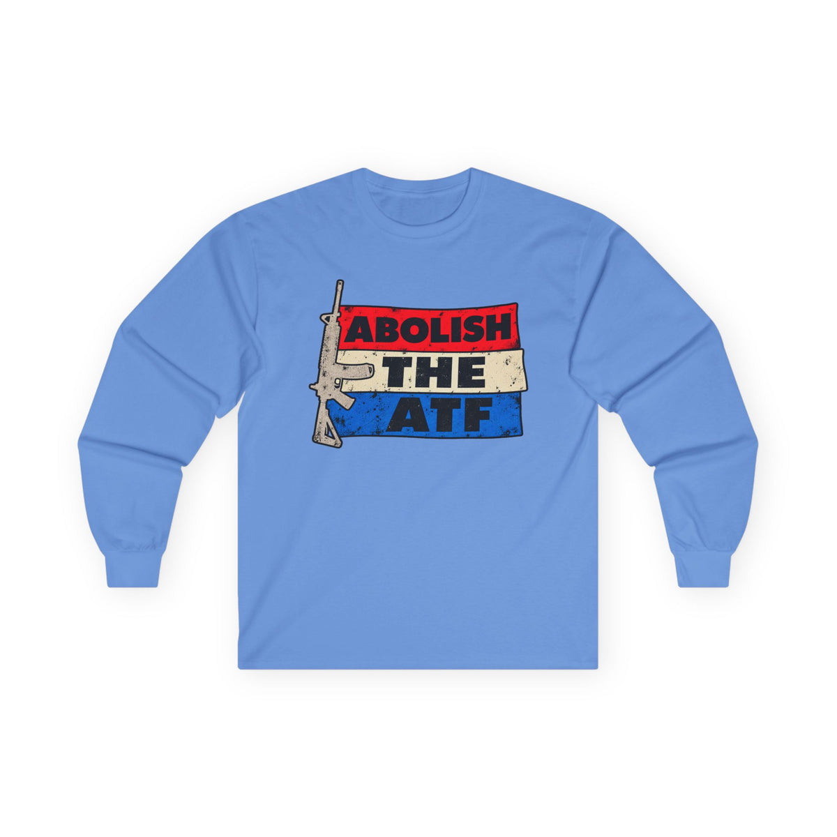 Abolish the ATF - Unisex Ultra Cotton Long Sleeve Tee