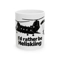 Id Rather Be Heliskiing - Ceramic Mug 11oz and 15oz