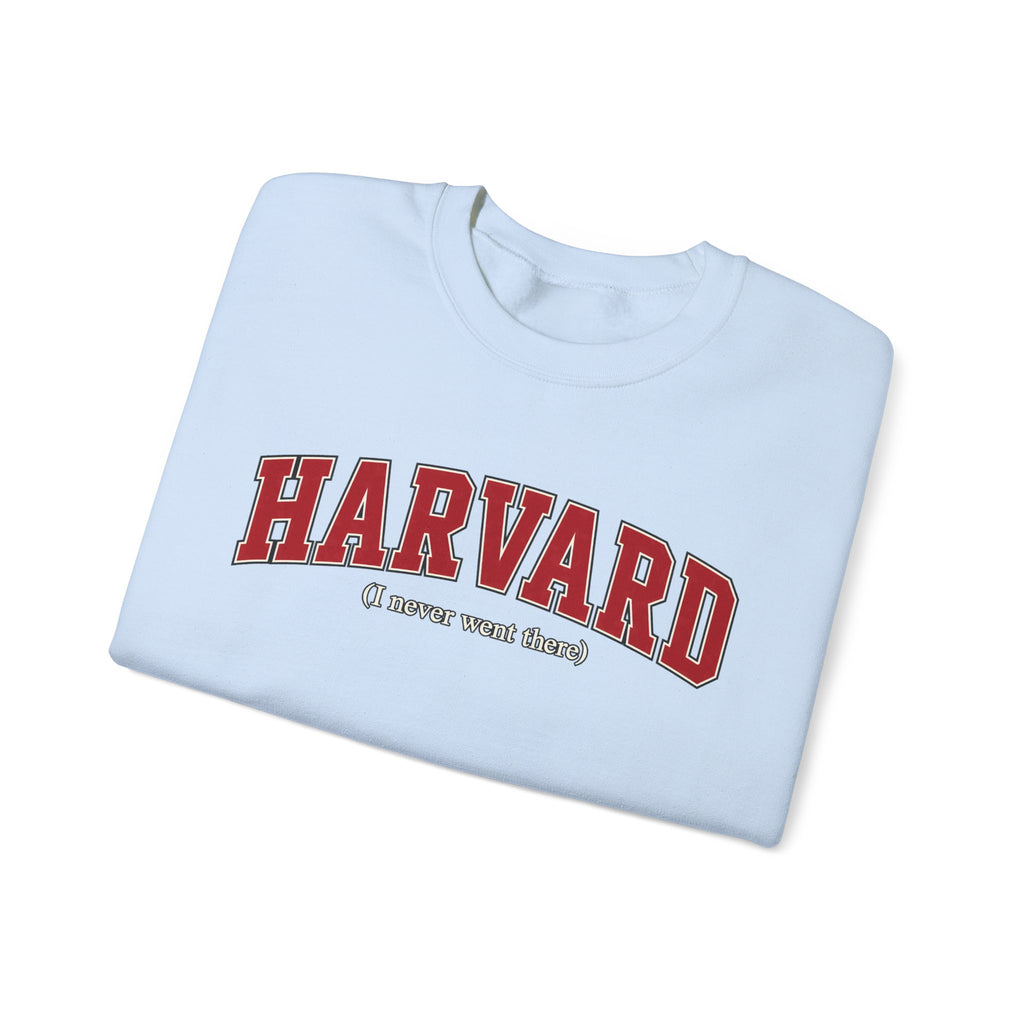 Harvard - I Never Went There - Crewneck Sweatshirt