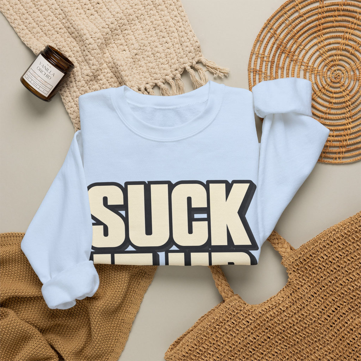 Suck It Up - Crewneck Sweatshirt