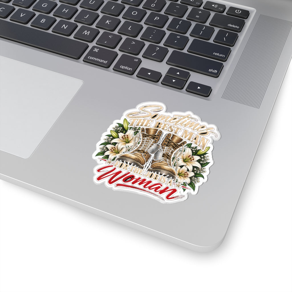 Sometimes Best Man Woman - Kiss-Cut Sticker
