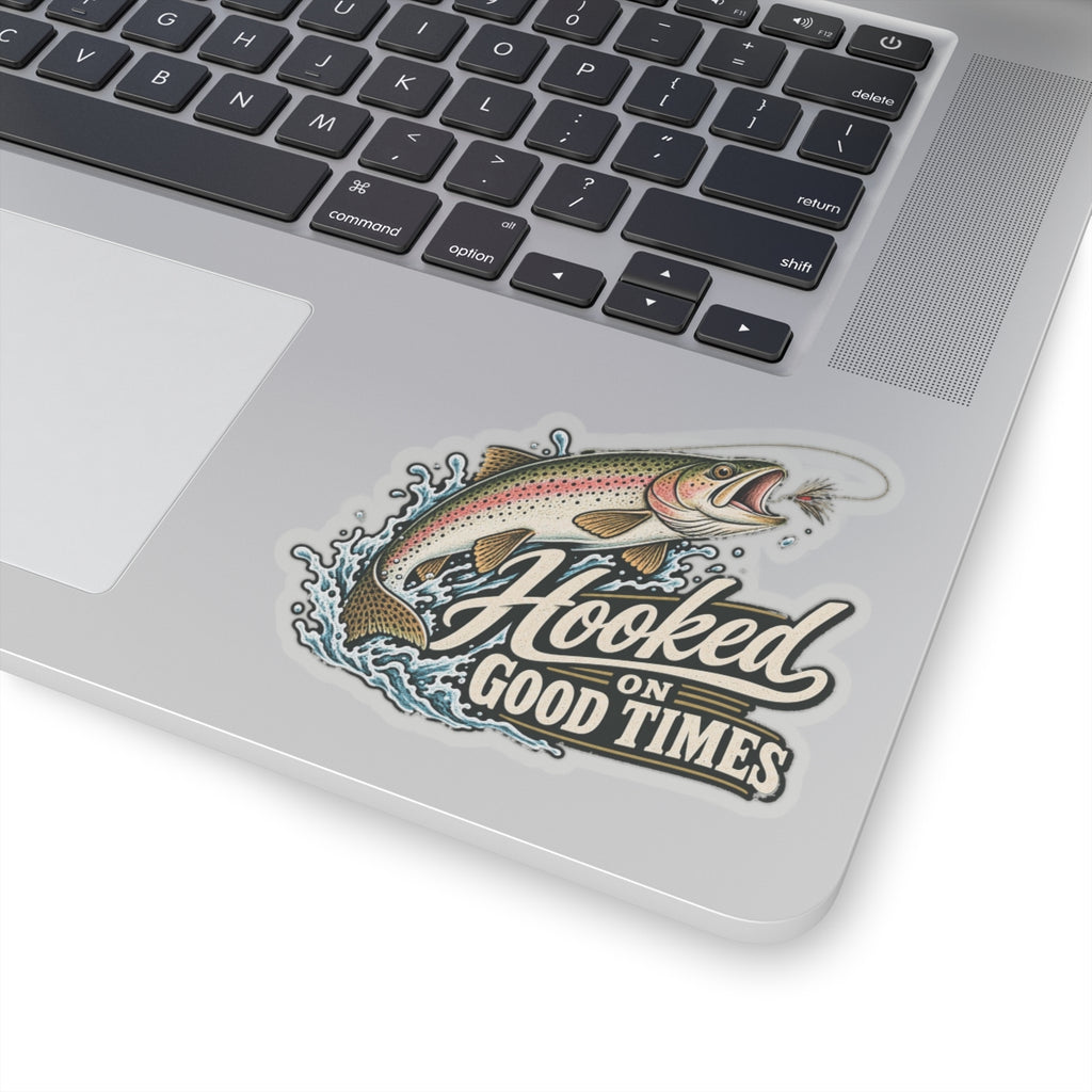 Hooked on Good Times - Kiss-Cut Sticker