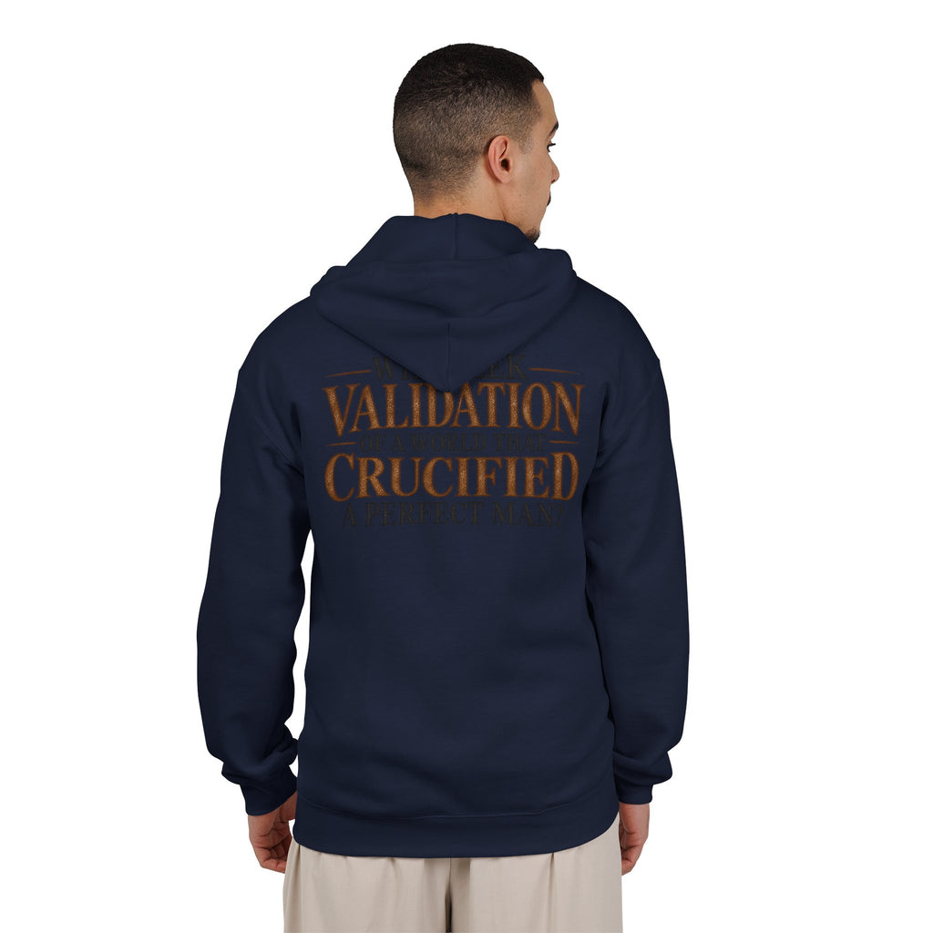 Why Seek Validation - Full-Zip Hooded Sweatshirt