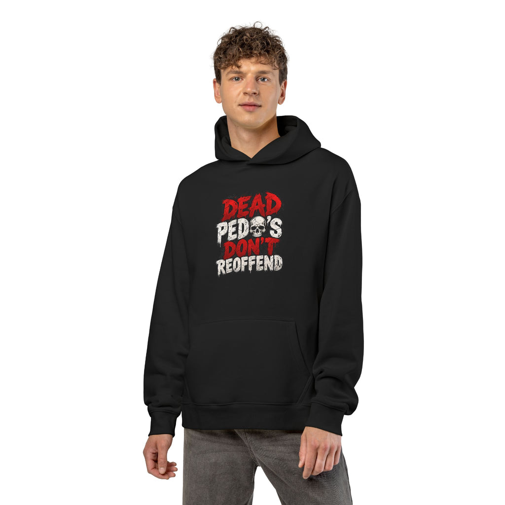 Dead Pedos Dont Reoffend - Hoodie