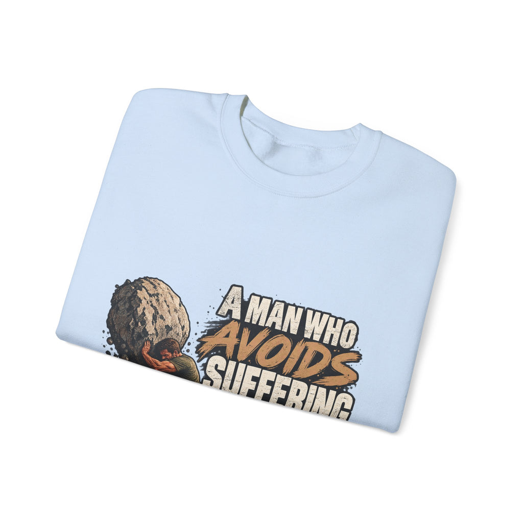 A Man Who Avoids Suffering - Crewneck Sweatshirt