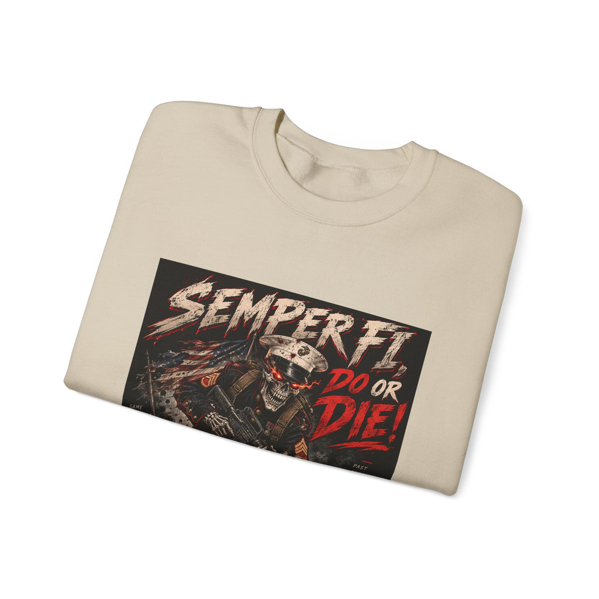 Semper Fi Do or Die - Crewneck Sweatshirt