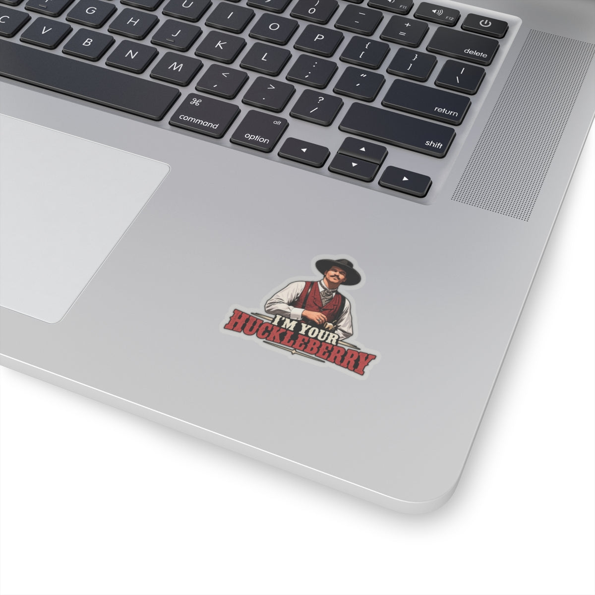 Im Your Huckleberry - Kiss-Cut Sticker