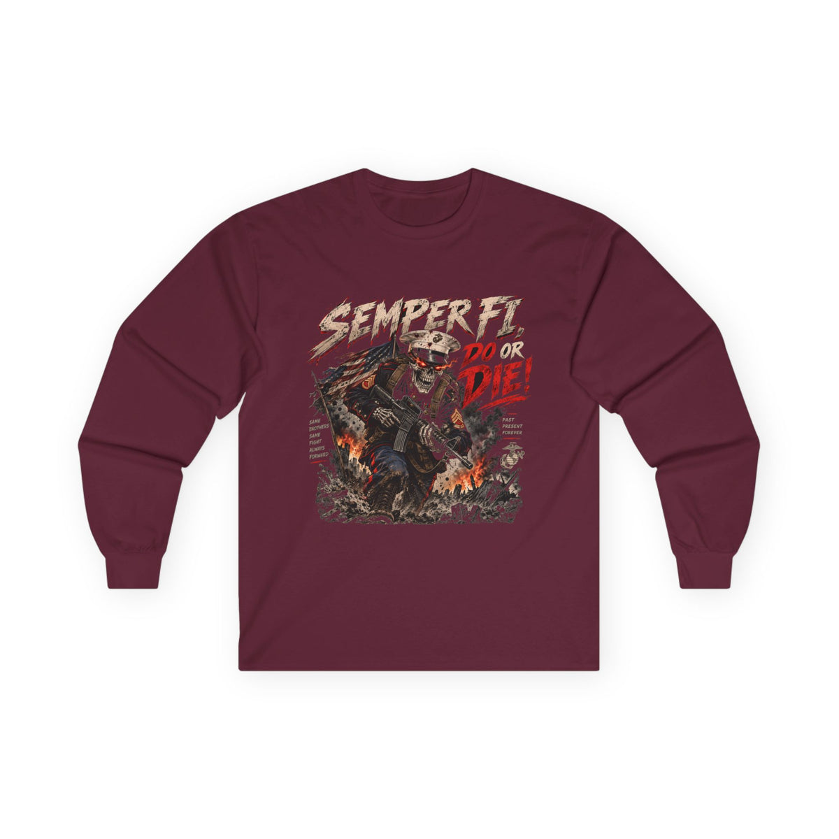 Semper Fi Do or Die - Unisex Ultra Cotton Long Sleeve Tee
