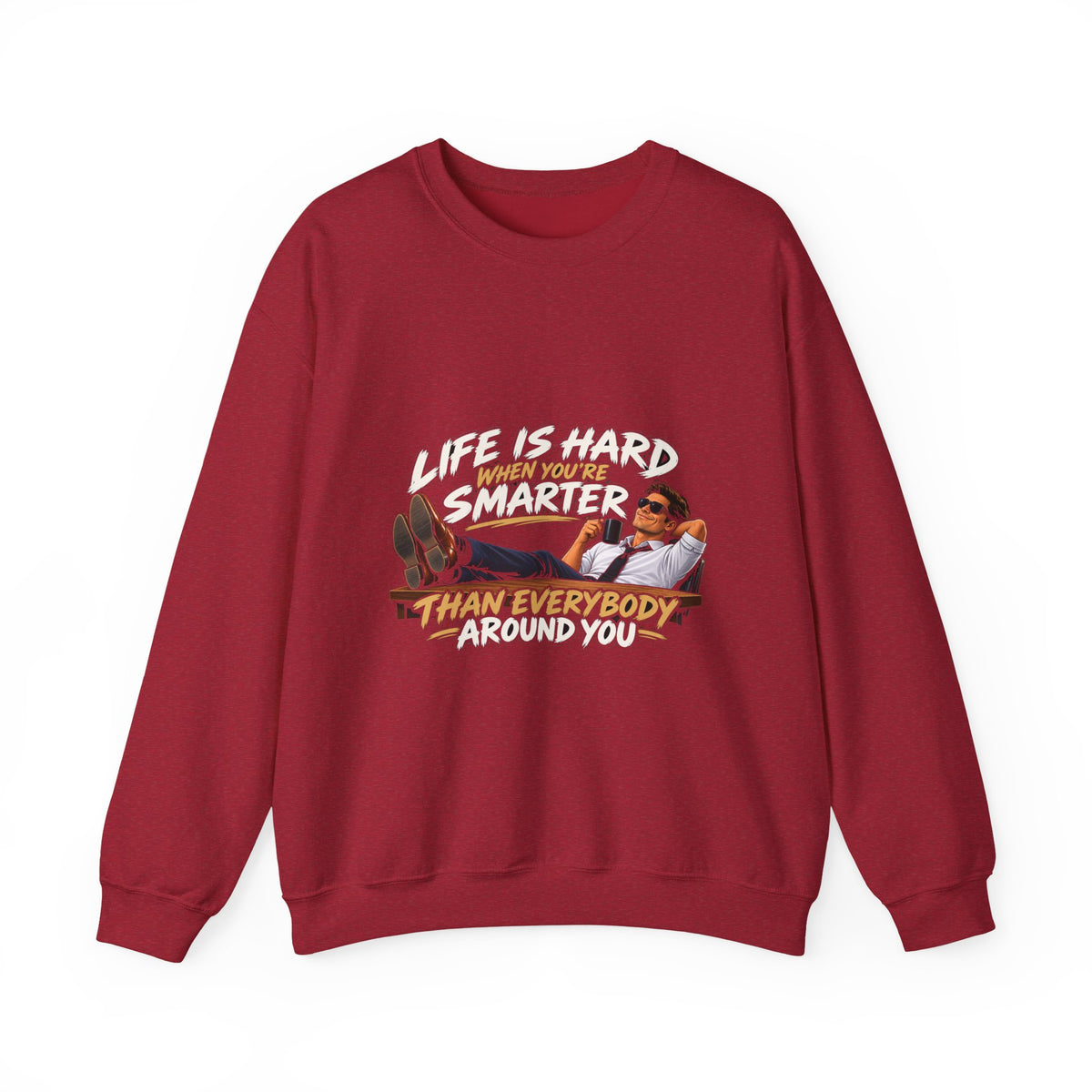 Smarter Than Everybody - Crewneck Sweatshirt